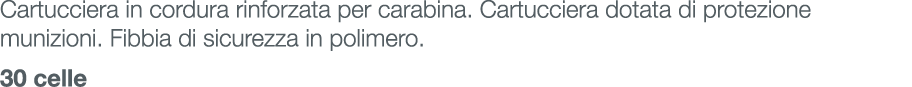 Cartucciera in cordura rinforzata per carabina. Cartucciera dotata di protezione munizioni. Fibbia di sicurezza in po...
