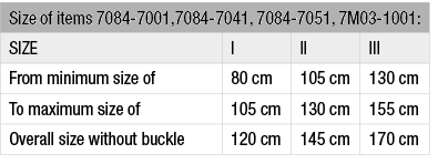 Size of items 7084 7001,7084 7041, 7084 7051, 7M03 1001:,SIZE,I,II,III,From minimum size of,80 cm,105 cm,130 cm,To ma...