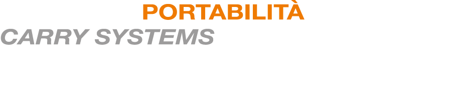 SISTEMI DI PORTABILIT CARRY SYSTEMS 