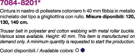 7084 8201* Cintura in nastro di poliestere cotoniero h 40 mm fibbia in metallo nichelato del tipo a ghigliottina con ...