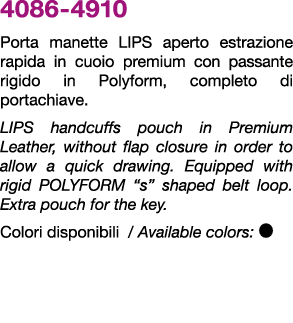 4086 4910 Porta manette LIPS aperto estrazione rapida in cuoio premium con passante rigido in Polyform, completo di p...