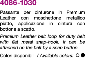 4086 1030 Passante per cinturone in Premium Leather con moschettone metallico piatto, applicazione in cintura con bot...