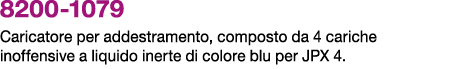 8200 1079 Caricatore per addestramento, composto da 4 cariche inoffensive a liquido inerte di colore blu per JPX 4.
