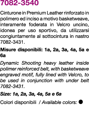 7082 3540 Cinturone in Premium Leather rinforzato in polimero ed inciso a motivo basketweave, interamente foderata in...