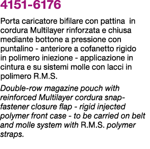 4151 6176 Porta caricatore bifilare con pattina in cordura Multilayer rinforzata e chiusa mediante bottone a pression...