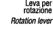 Leva per rotazione Rotation lever
