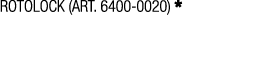 ROTOLOCK (art. 6400 0020) *