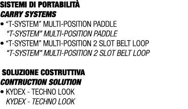 SISTEMI DI PORTABILIT CARRY SYSTEMS • “T system” multi position paddle “T system” multi position paddle • “T system”...