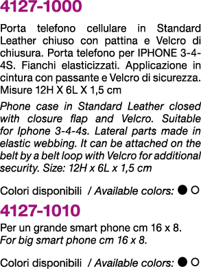 4127 1000 Porta telefono cellulare in Standard Leather chiuso con pattina e Velcro di chiusura. Porta telefono per IP...