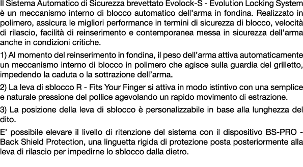 Il Sistema Automatico di Sicurezza brevettato Evolock S Evolution Locking System  un meccanismo interno di blocco au...