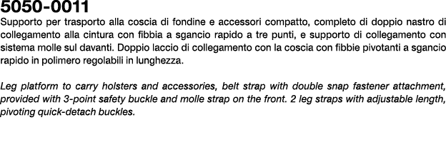 5050 0011 Supporto per trasporto alla coscia di fondine e accessori compatto, completo di doppio nastro di collegamen...