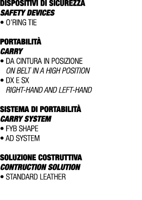 DISPOSITIVI DI SICUREZZA SAFETY DEVICES • O’ring tie PORTABILIT CARRY • Da cintura in posizione On belt in a high po...