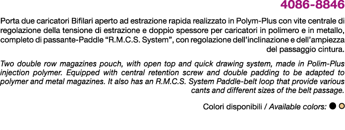 4086 8846 Porta due caricatori Bifilari aperto ad estrazione rapida realizzato in Polym Plus con vite centrale di reg...