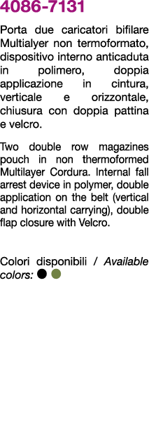 4086 7131 Porta due caricatori bifilare Multialyer non termoformato, dispositivo interno anticaduta in polimero, dopp...