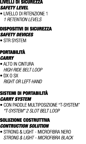 LIVELLI DI SICUREZZA SAFETY LEVEL • Livello di ritenzione 1 1 retention levels DISPOSITIVI DI SICUREZZA SAFETY DEVICE...