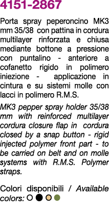 4151 2867 Porta spray peperoncino mk3 mm 35/38 con pattina in cordura multilayer rinforzata e chiusa mediante bottone...