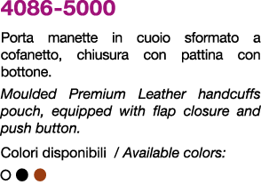 4086 5000 Porta manette in cuoio sformato a cofanetto, chiusura con pattina con bottone. Moulded Premium Leather hand...