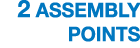 2 ASSEMBLY points